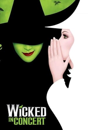 Wicked in Concert: A Musical Celebration of the Iconic Broadway Score poszter