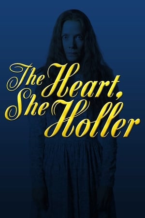 The Heart, She Holler poszter