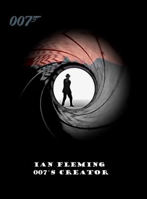 Ian Fleming: 007's Creator