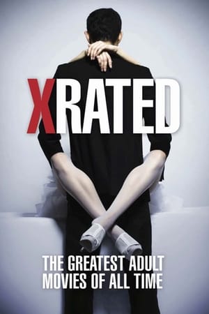 X-Rated: The Greatest Adult Movies of All Time poszter