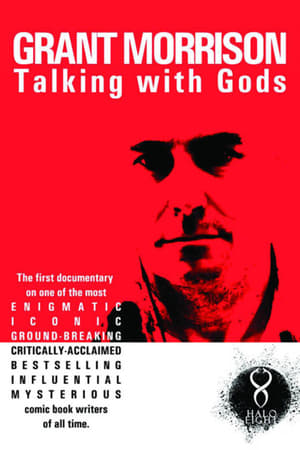 Grant Morrison:  Talking with Gods