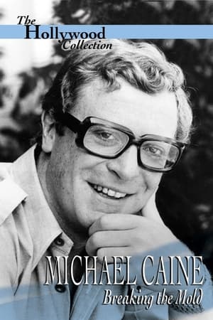 Michael Caine: Breaking the Mold