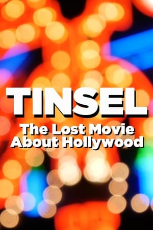 TINSEL: The Lost Movie About Hollywood poszter