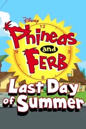 Phineas and Ferb: Last Day of Summer poszter