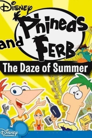 Phineas and Ferb: The Daze of Summer poszter