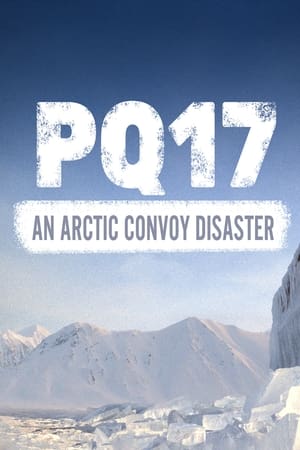 PQ17 - Katasztrófa a Jeges-tengeren