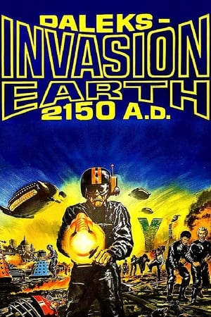 Daleks' Invasion Earth: 2150 A.D.
