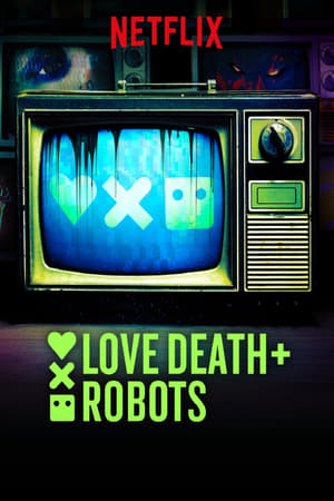 Love, Death & Robots poszter