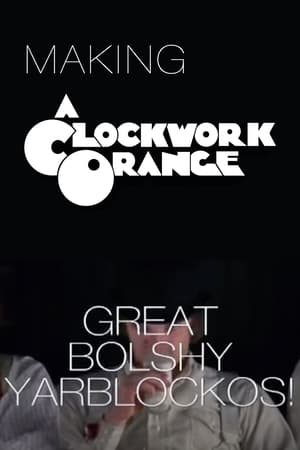 Great Bolshy Yarblockos!: Making A Clockwork Orange