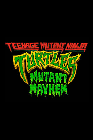 Teenage Mutant Ninja Turtles: Mutant Mayhem poszter