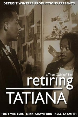 Retiring Tatiana poszter